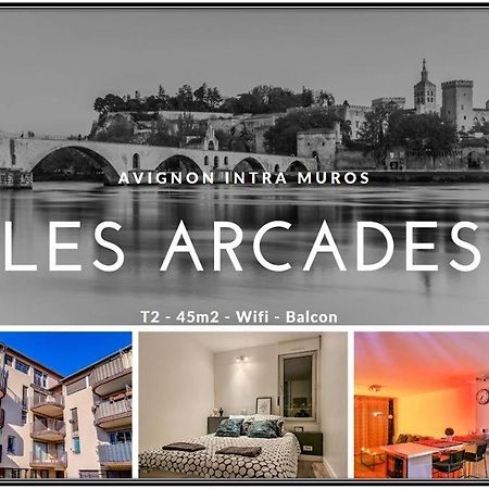 Les Arcades - Wifi - Intra Muros Of Avignon - Balcony - 45M2 Eksteriør billede